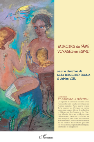 Miroirs de l'âme, voyages en esprit