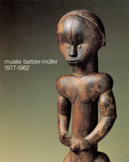 Musée Barbier-Mueller 1977-1982