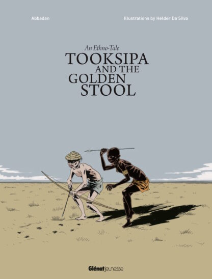 Tooksipa and the golden stool